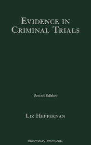 Title: Evidence in Criminal Trials, Author: Liz Heffernan