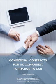 Title: Commercial Contracts for UK Companies: Formation to Exit, Author: Marc Samuels