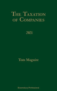 Title: The Taxation of Companies 2021, Author: Tom Maguire