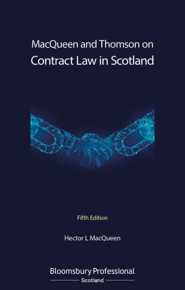 MacQueen and Thomson Contract Law in Scotland