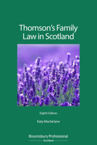 Title: Thomson's Family Law in Scotland, Author: Katy Macfarlane