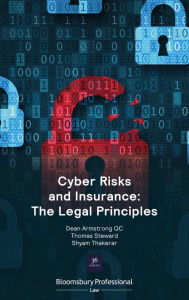 Title: Cyber Risks and Insurance: The Legal Principles, Author: Dean Armstrong KC