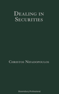 Title: Dealing in Securities: The Law and Regulation of Sales and Trading in Europe, Author: Christos Nifadopoulos