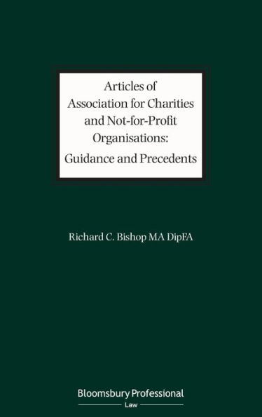 Articles of Association for Charities and Not Profit Organisations: Guidance Precedents