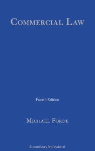 Title: Commercial Law, Author: Michael Forde