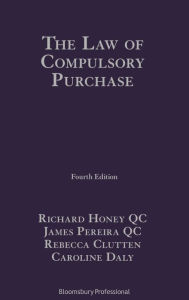 Title: The Law of Compulsory Purchase, Author: Richard Honey QC