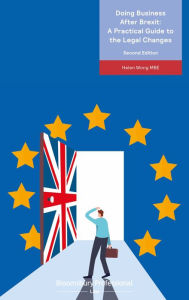 Title: Doing Business After Brexit: A Practical Guide to the Legal Changes, Author: Helen Wong MBE