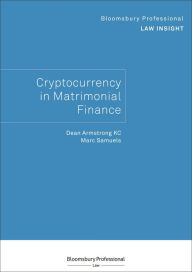 Title: Bloomsbury Professional Law Insight - Cryptocurrency in Matrimonial Finance, Author: Dean Armstrong KC