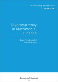 Title: Bloomsbury Professional Law Insight - Cryptocurrency in Matrimonial Finance, Author: Dean Armstrong KC