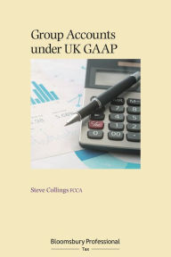 Title: Group Accounts under UK GAAP, Author: Steve Collings