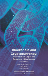 Title: Blockchain and Cryptocurrency: International Legal and Regulatory Challenges, Author: Dean Armstrong KC