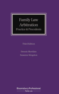 Title: Family Law Arbitration: Practice and Precedents, Author: Suzanne Kingston