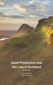 Title: Adult Protection and the Law in Scotland, Author: Nicola Smith