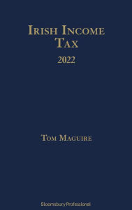 Title: Irish Income Tax 2022, Author: Tom Maguire