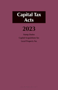 Title: Capital Tax Acts 2023, Author: Fiona McLafferty
