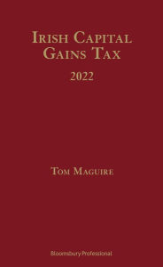 Title: Irish Capital Gains Tax 2022, Author: Tom Maguire