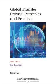 Title: Global Transfer Pricing: Principles and Practice, Author: Roy Donegan