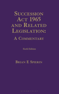 Title: Succession Act 1965 and Related Legislation: A Commentary, Author: Brian Spierin