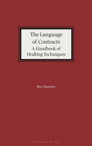 The Language of Contracts: A Handbook Drafting Techniques
