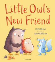 Title: Little Owl's New Friend, Author: Debi Gliori