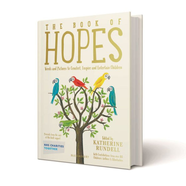 The Book of Hopes: Words and Pictures to Comfort, Inspire Entertain