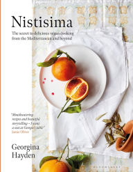 Free ebook downloads google books Nistisima: The secret to delicious Mediterranean vegan food from the Sunday Times bestselling author by Georgina Hayden