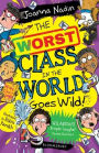 The Worst Class in the World Goes Wild!
