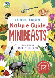 Title: RSPB Nature Guide: Minibeasts, Author: Catherine Brereton