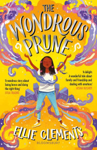 Title: The Wondrous Prune, Author: Ellie Clements