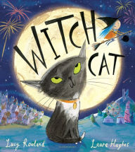 Title: Witch Cat, Author: Lucy Rowland