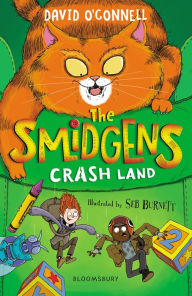 Title: The Smidgens Crash-Land, Author: David O'Connell