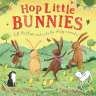 Title: Hop Little Bunnies: A Lift-the-Flap Adventure, Author: Martha Mumford