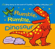 Title: Rumble, Rumble, Dinosaur, Author: Katrina Charman
