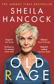 Free download for joomla books Old Rage by Sheila Hancock (English literature) PDB DJVU iBook 9781526647481