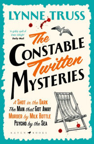 Title: The Constable Twitten Mysteries: A Four-Book Bundle, Author: Lynne Truss