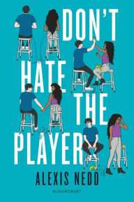 Title: Don't Hate the Player, Author: Alexis Nedd