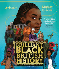 Title: Brilliant Black British History, Author: Atinuke