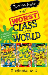 Title: The Worst Class in the World Collection: A 3 eBook Bundle, Author: Joanna Nadin