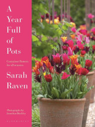 Read books online free without downloading A Year Full of Pots: Container Flowers for All Seasons in English PDB MOBI 9781526667472