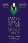 Tell Me Good Things: On Love, Death and Marriage