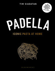 Title: Padella: Iconic Pasta at Home, Author: Tim Siadatan