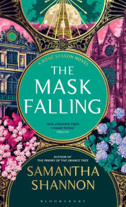 Title: The Mask Falling, Author: Samantha Shannon