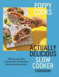 Electronics book free download pdf Poppy Cooks: The Actually Delicious Slow Cooker Cookbook: THE NO.1 BESTSELLER RTF CHM MOBI 9781526676993