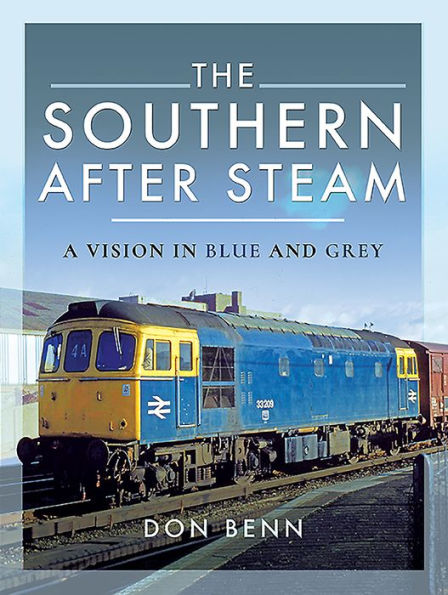 The Southern After Steam: A Vision Blue and Grey