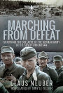 Marching from Defeat: Surviving the Collapse of the German Army in the Soviet Union, 1944