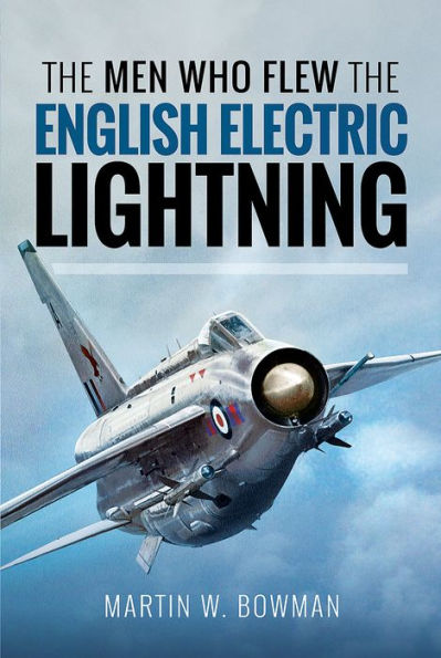 the Men Who Flew English Electric Lightning