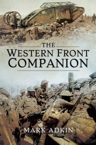 Title: The Western Front Companion, Author: Mark Adkin
