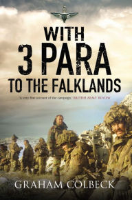 Title: With 3 Para to the Falklands, Author: Graham Colbeck