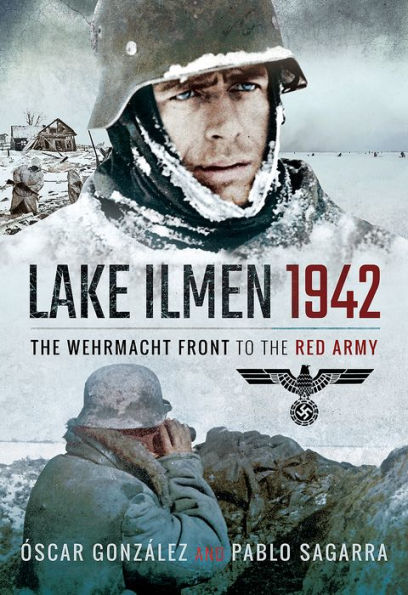 Lake Ilmen, 1942: The Wehrmacht Front to the Red Army