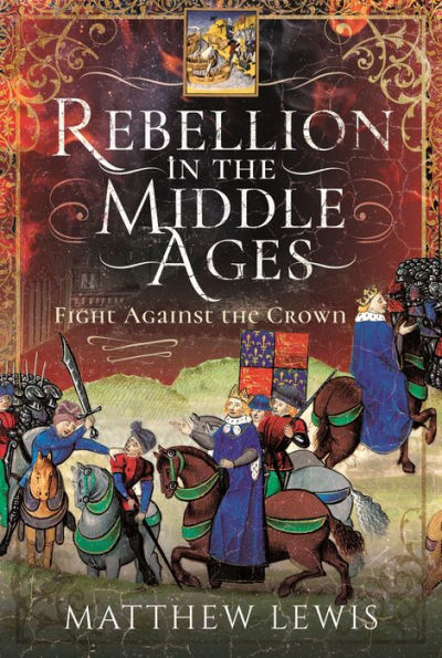 Rebellion the Middle Ages: Fight Against Crown